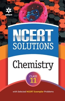 NCERT Solutions Chemistry Class 11th by Sharma, Purnima