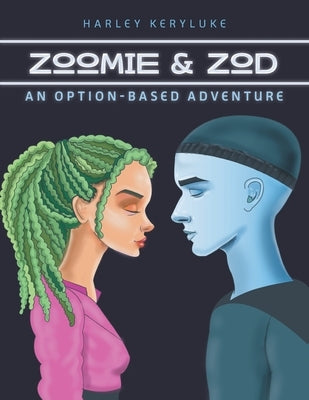 Zoomie & Zod: An Option-Based Adventure by Keryluke, Harley