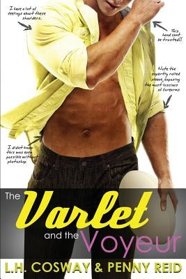 The Varlet and the Voyeur by Reid, Penny