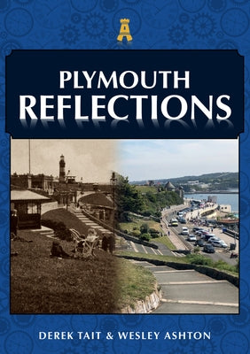 Plymouth Reflections by Tait, Derek