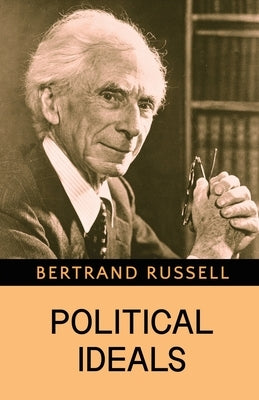 Political Ideals by Russell, Bertrand