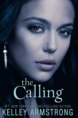 The Calling by Armstrong, Kelley