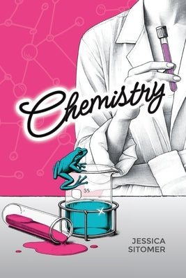 Chemistry by Sitomer, Jessica