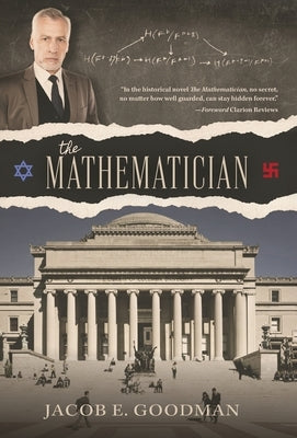 The Mathematician by Goodman, Jacob E.