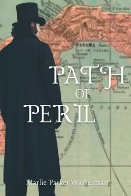 Path of Peril by Wasserman, Marlie Parker