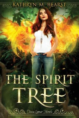 The Spirit Tree (Tessa Lamar Novels Book 1) by Hearst, Kathryn M.