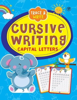 Cursive Writing Book - Capital Letters (Practice Workbook for Children) by Unknown