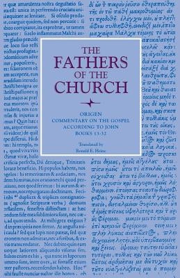 Commentary on the Gospel According to John, Books 13-32 by Origen