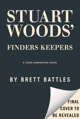 Stuart Woods' Finders Keepers by Battles, Brett