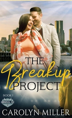 The Breakup Project by Miller, Carolyn