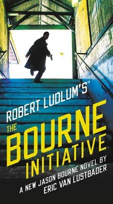 Robert Ludlum's (Tm) the Bourne Initiative by Van Lustbader, Eric