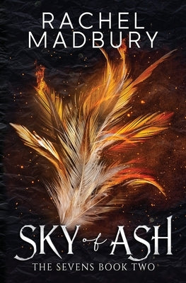 Sky of Ash by Madbury, Rachel