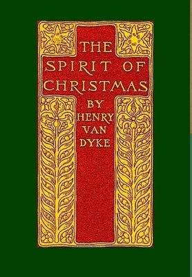 The Spirit of Christmas by Van Dyke, Henry