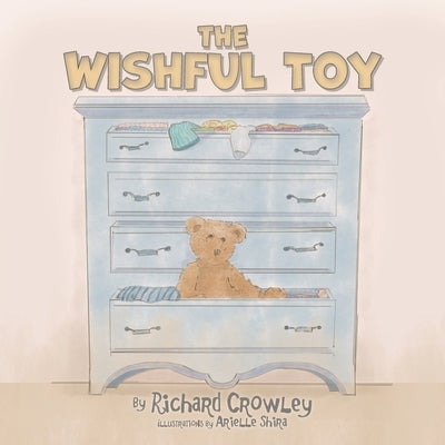 The Wishful Toy by Crowley, Richard