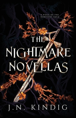 The Nightmare Novellas by Kindig, J. N.