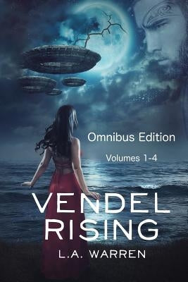 Vendel Rising: Omnibus Volumes 1-4 by Warren, L. a.