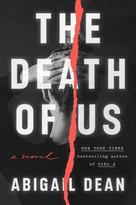 The Death of Us by Dean, Abigail