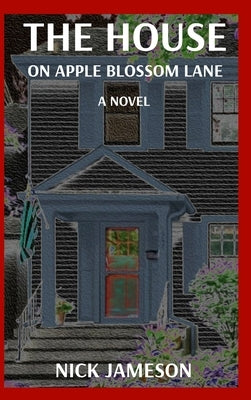 The House on Apple Blossom Lane by Jameson, Nick