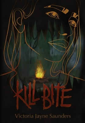 Kill Bite by Saunders, Victoria Jayne