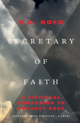 Secretary of Faith by Boyd, K. C.