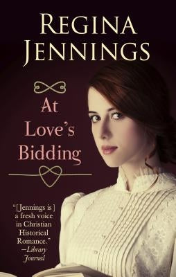 At Love's Bidding by Jennings, Regina