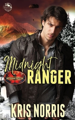 Midnight Ranger: Brotherhood Protectors World by Norris, Kris