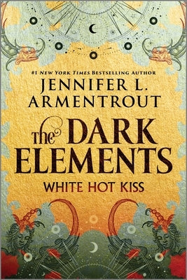 White Hot Kiss: The Dark Elements by Armentrout, Jennifer L.