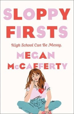 Sloppy Firsts: A Jessica Darling Novel by McCafferty, Megan