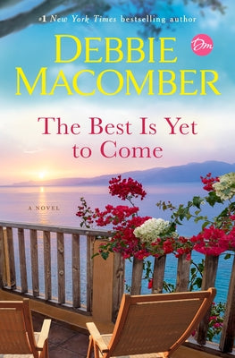 The Best Is Yet to Come by Macomber, Debbie