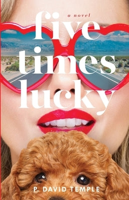 Five Times Lucky by Temple, P. David