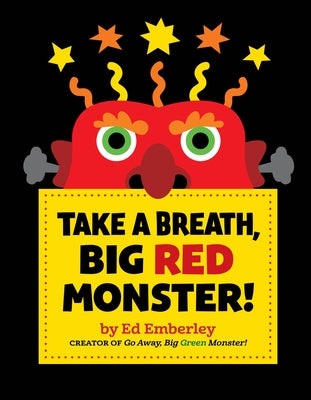 Take a Breath, Big Red Monster! by Emberley, Ed