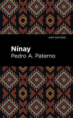 Nínay by Paterno, Pedro A.