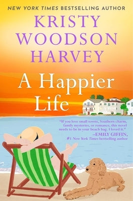 A Happier Life by Harvey, Kristy Woodson