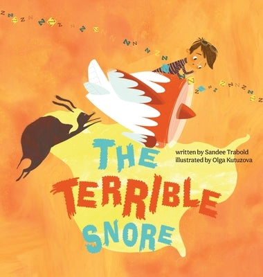 The Terrible Snore by Trabold, Sandee