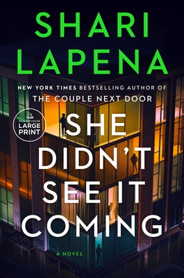 She Didn't See It Coming by Lapena, Shari