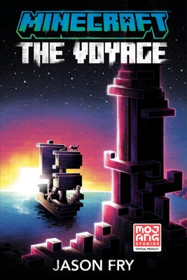 Minecraft: The Voyage: An Official Minecraft Novel by Fry, Jason