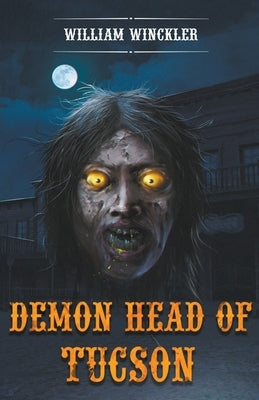 Demon Head of Tucson by Winckler, William