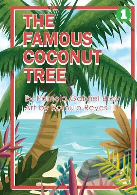 The Famous Coconut Tree by Bray, Pamela Gabriel