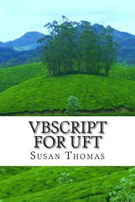 VBScript For UFT: Learn with Examples by Thomas, Susan