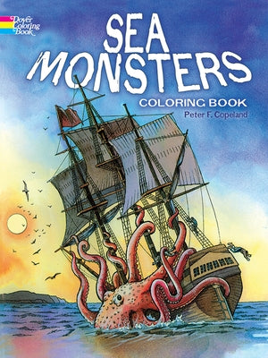 Sea Monsters Coloring Book by Copeland, Peter F.