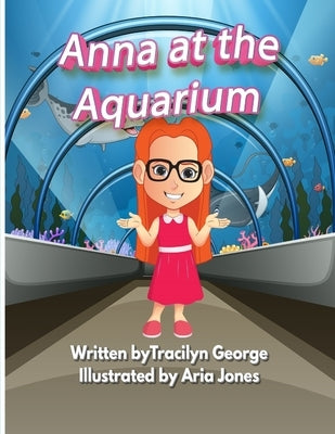 Anna at the Aquarium by George, Tracilyn