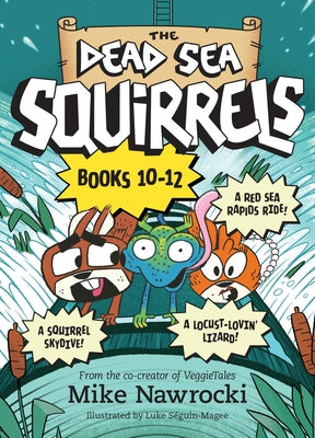 The Dead Sea Squirrels Set Books 10--12: Risky River Rescue / A Twisty-Turny Journey / Babbleland Breakout by Nawrocki, Mike