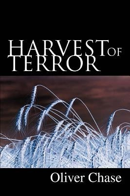 Harvest of Terror by Chase, Oliver