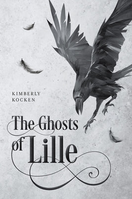 The Ghosts of Lille by Kocken, Kimberly