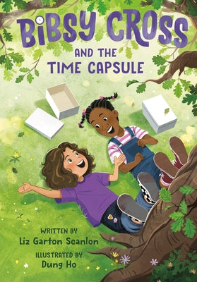 Bibsy Cross and the Time Capsule by Scanlon, Liz Garton