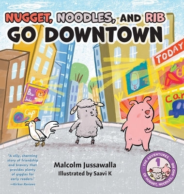 Nugget, Noodles, and Rib Go Downtown by Jussawalla, Malcolm