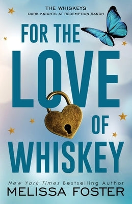 For the Love of Whiskey: Cowboy Whiskey (Special Edition) by Foster, Melissa