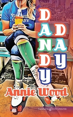 Dandy Day by Wood, Annie