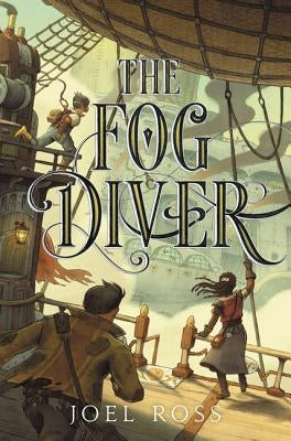 The Fog Diver by Ross, Joel