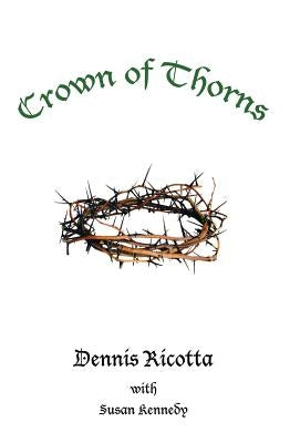 Crown of Thorns by Ricotta, Dennis